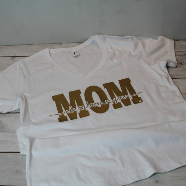 T-Shirt - MOM I love you